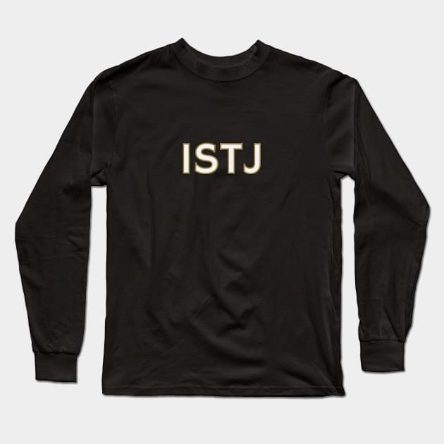 Myers Briggs Typography ISTJ Long Sleeve T-Shirt by calebfaires